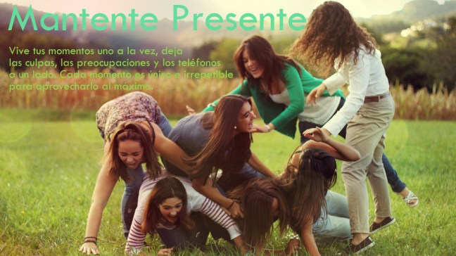 2. Vive tus momentos.