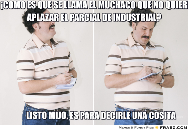 frabz-Como-es-que-se-llama-el-muchaco-que-no-quiere-aplazar-el-parcial-678984