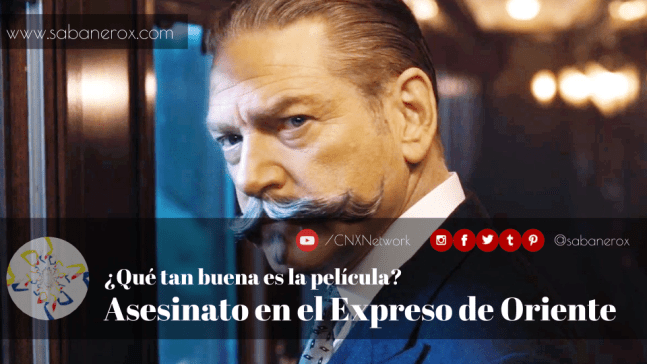 asesinato en el expreso de oriente que tal es