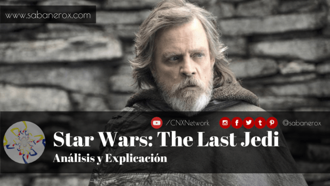 los ultimos jedi analisis y explicacion