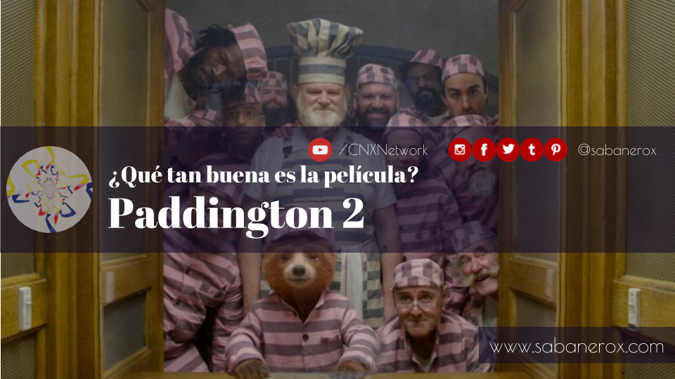 que tal es la película paddington 2