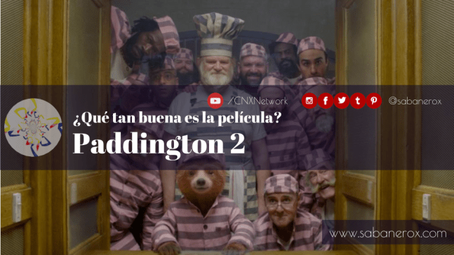 que tal es la película paddington 2