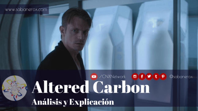 altered carbon análisis y explicacion