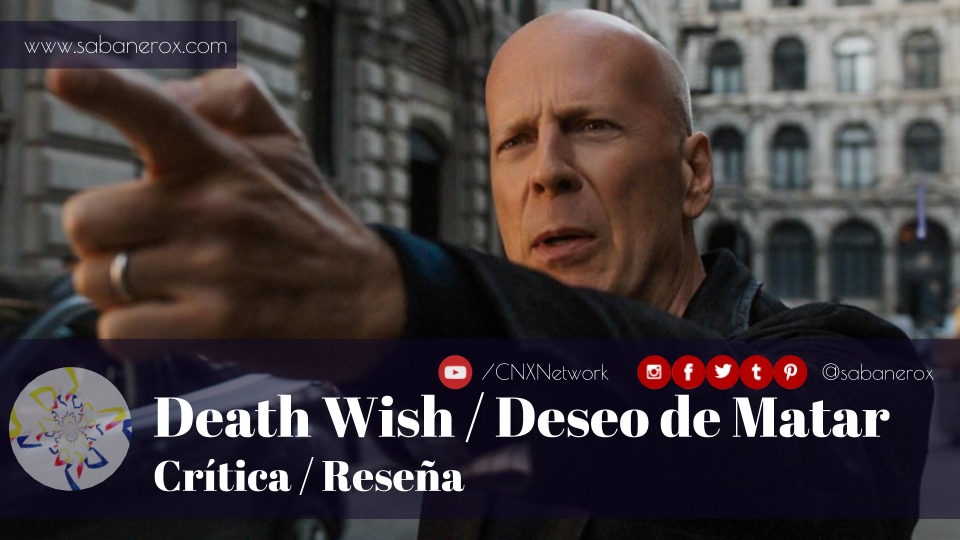death wish deseo de matar crítica reseña