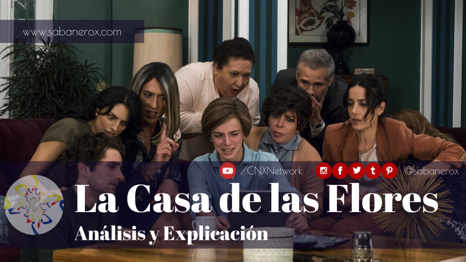 la casa de las flores analisis explicacion