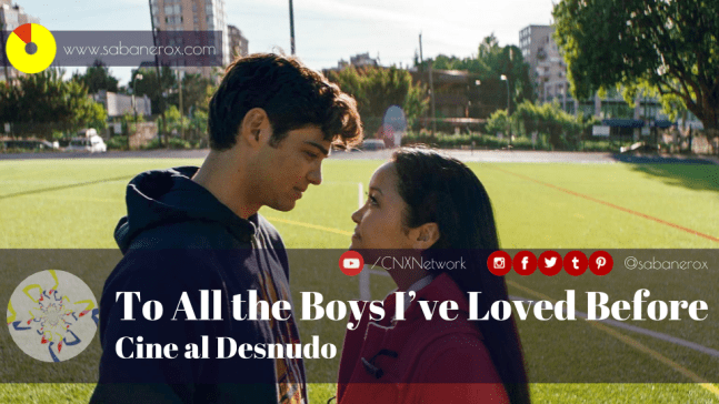to all the boys I've loved before critica