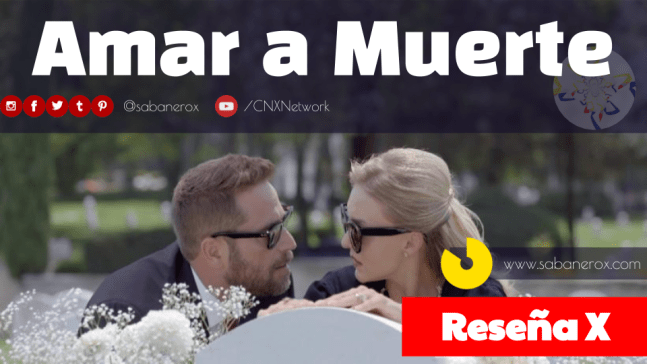 amar a muerte crítica reseña