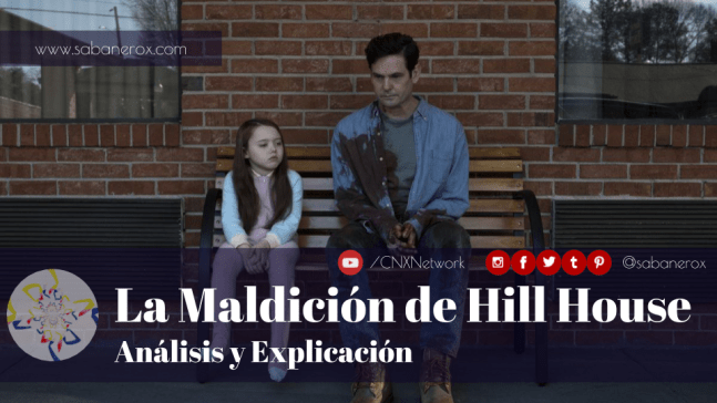 la maldicion de hill house analisis explicacion