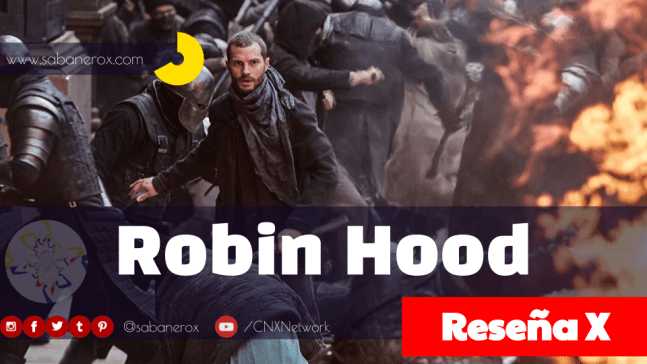 Reseña Cinematográfica de Robin Hood 2018