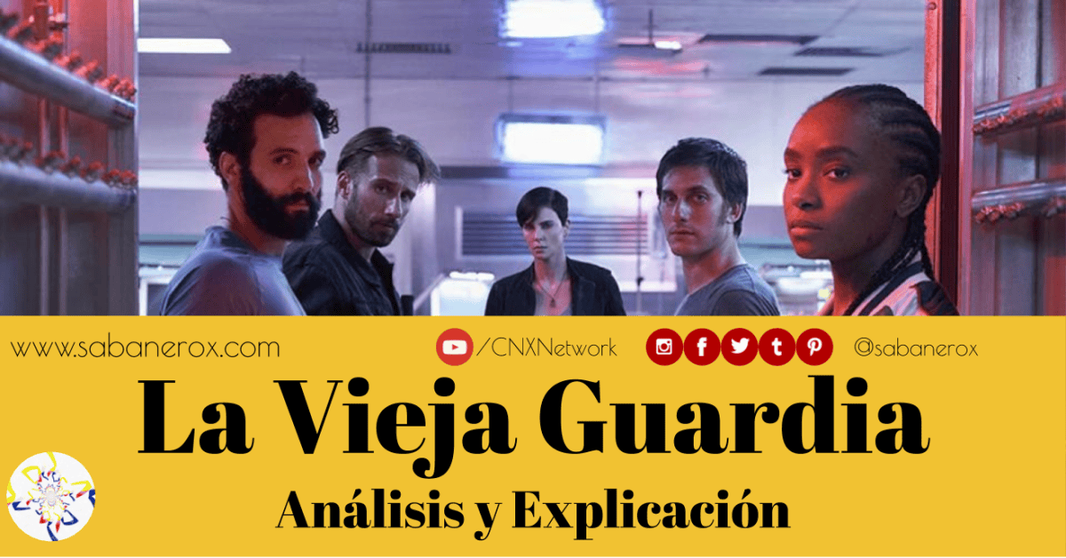 La Vieja Guardia ^ Análisis y Explicación – El Sabanero X