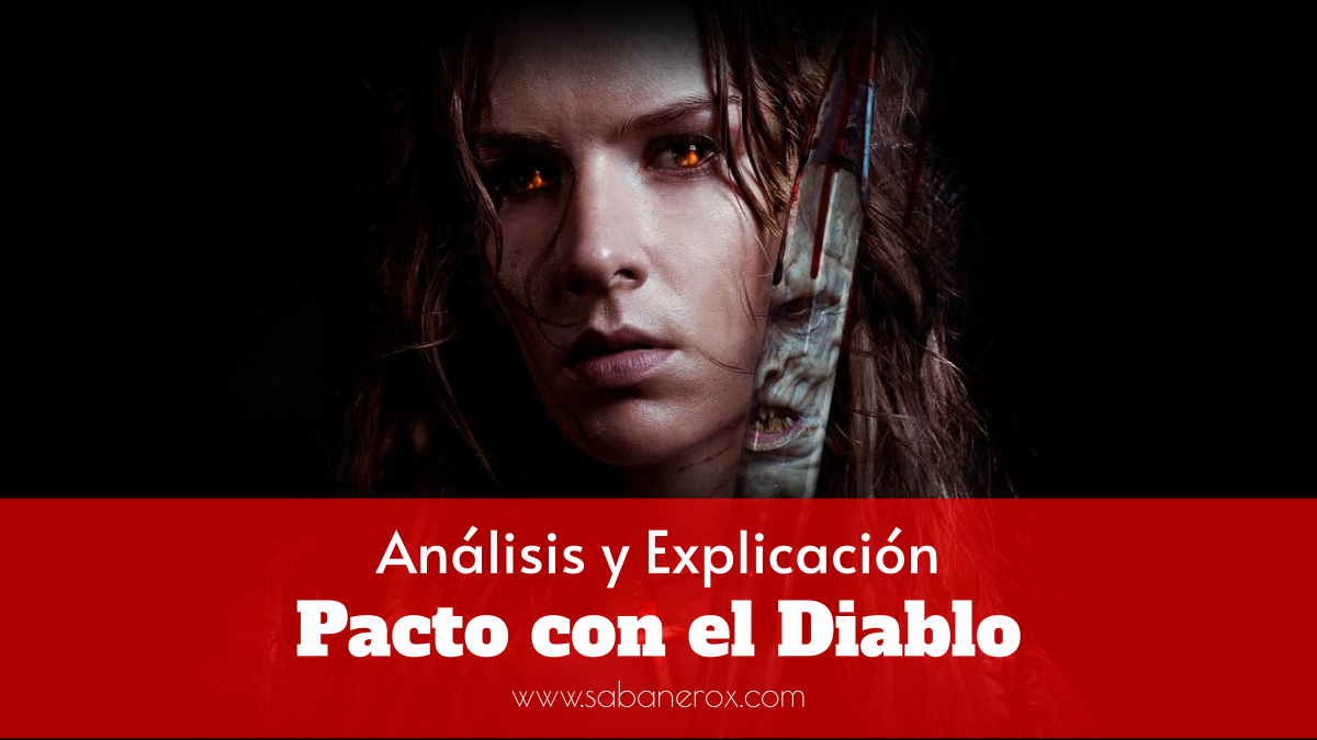 Pacto con el Diablo ^ Análisis y Explicación – El Sabanero X